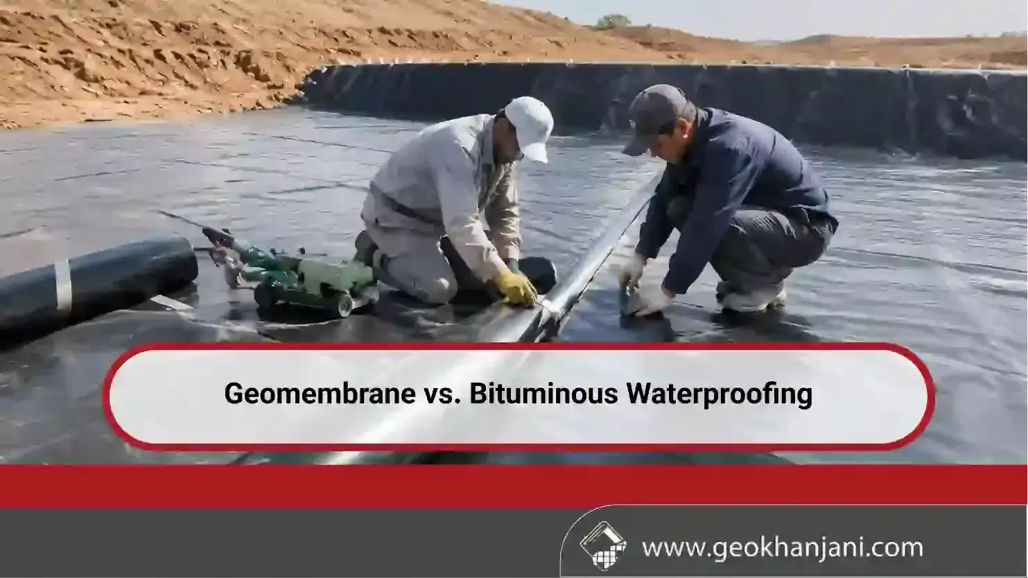 Geomembrane vs. Bituminous Waterproofing
