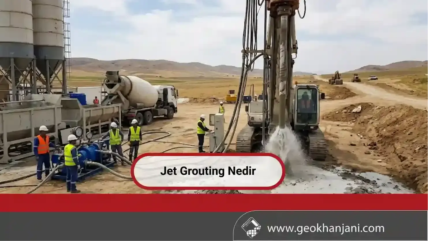 Jet Grouting Nedir