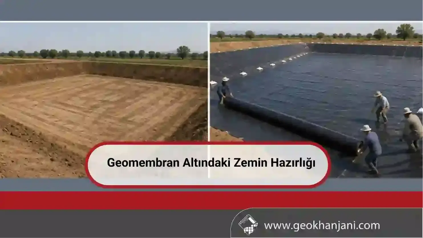 Geomembran Altındaki Zemin Hazırlığı
