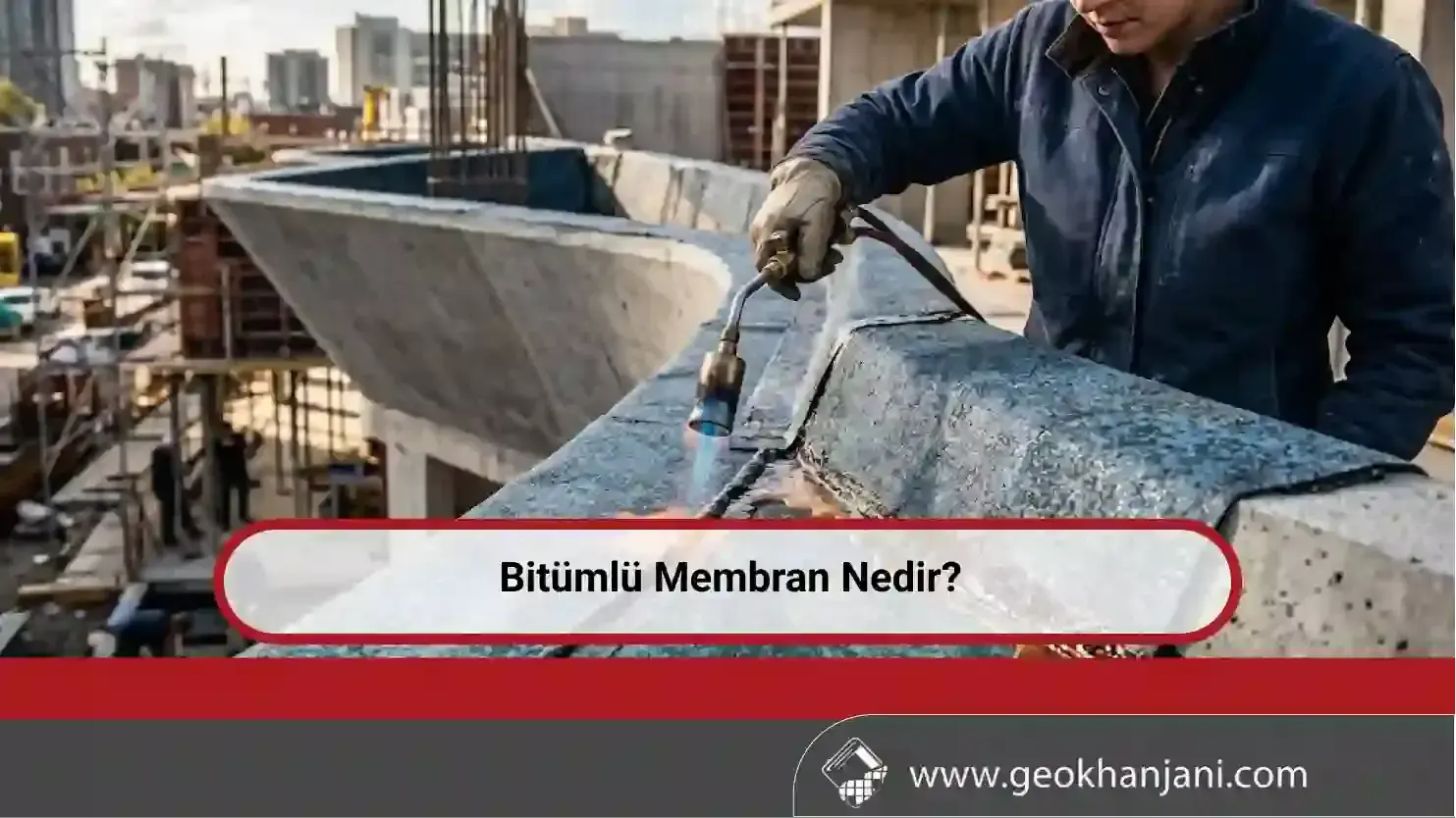 Bitümlü Membran Nedir?