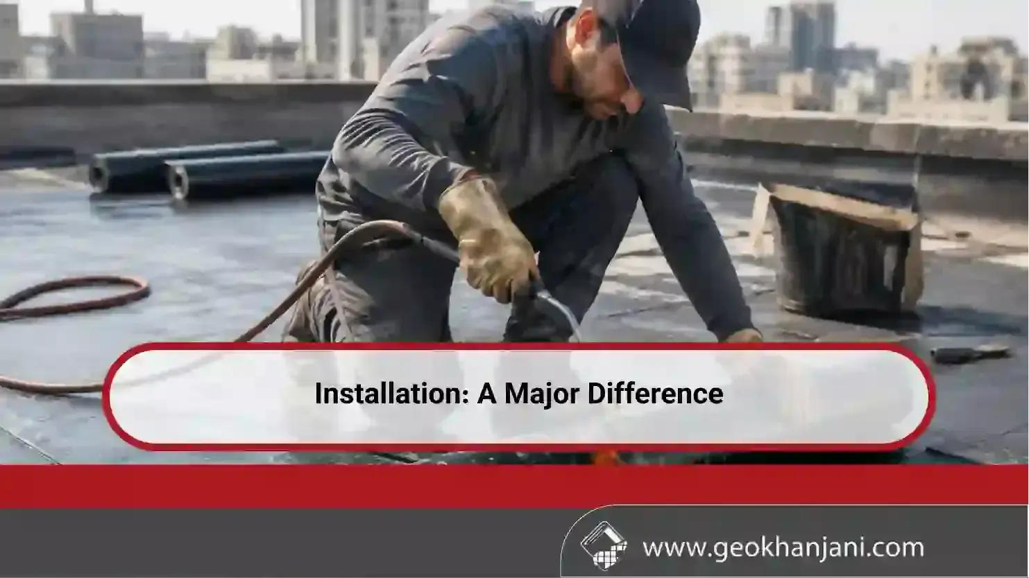 Installation: A Major Difference