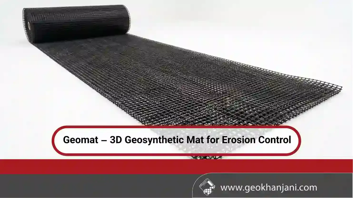 Geomat – 3D Geosynthetic Mat for Erosion Control
